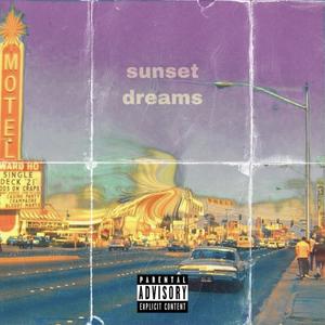 sunset dreams (feat. Ray Wallace) [Explicit]