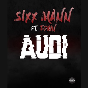 Audi (feat. T-Pain) [Explicit]