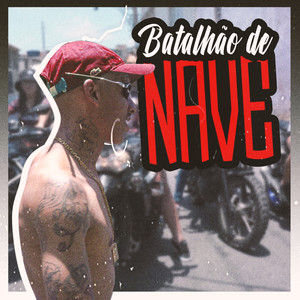 Batalhão de Nave (Explicit)