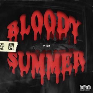 Bloody Summer (Explicit)