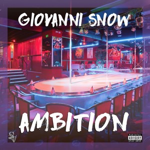 Ambition (Explicit)