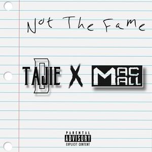 Not The Fame (feat. Mac Mall) (Explicit)