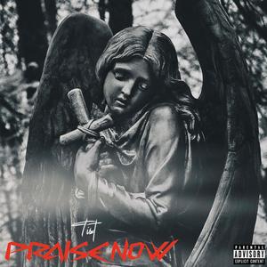 PRAISE NOW (Explicit)