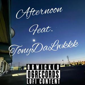 Afternoon (feat. Tonydalwkkk) (Explicit)