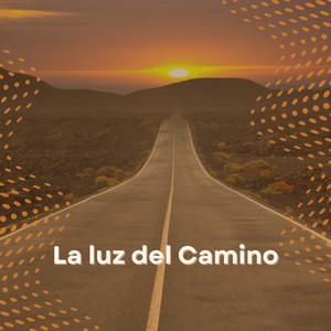 La Luz del Camino