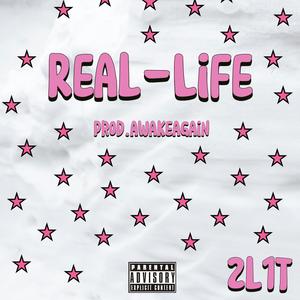 Real Life (Explicit)