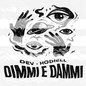 DIMMI E DAMMI (feat. Hodiell)