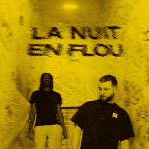 LA NUIT EN FLOU (Explicit)