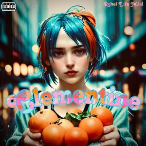 Clementine (Explicit)