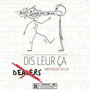 Dis leur ça (Explicit)