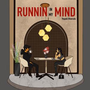 runnin in my mind (Explicit)