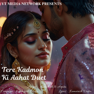 Tere Kadmon Ki Aahat Duet