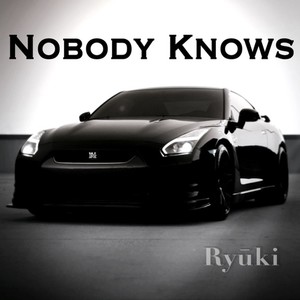 Nobody Knows