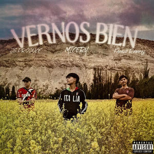 VERNOS BIEN (feat. MICERY)