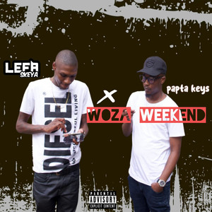 Woza Weekend (Explicit)