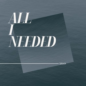 All I Needed (Explicit)