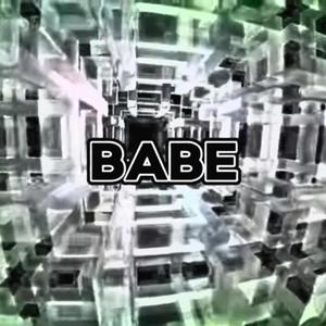 BABE (feat. LIL NOIZE) [Explicit]