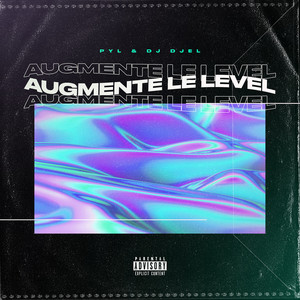 Augmente Le Level (Explicit)