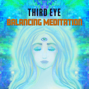 Third Eye Balancing Meditation