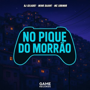 No Pique do Morrão (Explicit)
