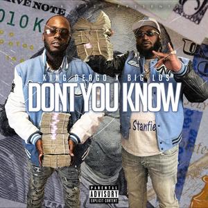 Dont you know (feat. Big Los) (Explicit)