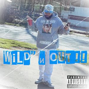 Wild" N Out (Explicit)