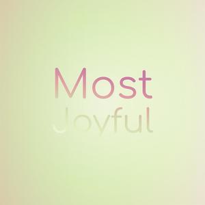 Most Joyful