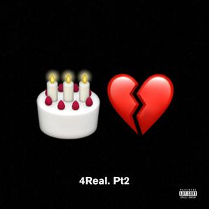 4 REAL Pt. 2 (Explicit)