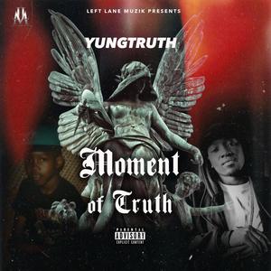 Moment Of Truth (Explicit)