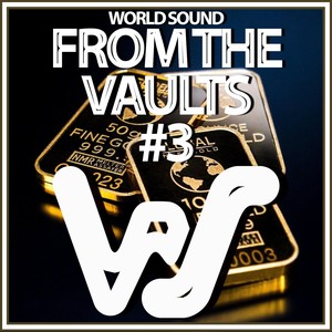 World Sound From The Vaults #3 (Explicit)