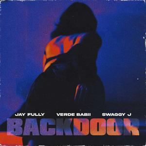 Backdoor (feat. Verde babii & Swaggy J) (Explicit)