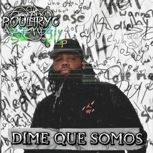 Dime Que Somos (Explicit)