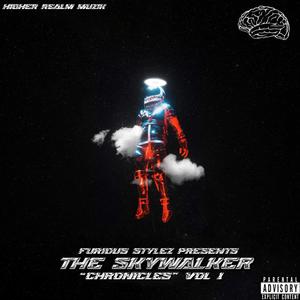 Furious Stylez presents: The Skywalker "Chronicles", Vol. 1 (Explicit)