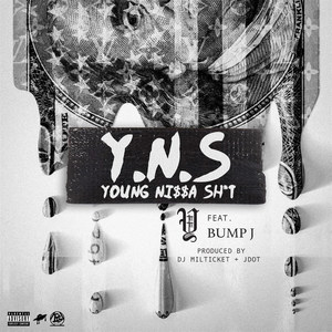 Y.n.S (feat. Bump J) [Explicit]