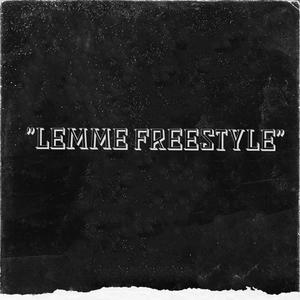 Lemme Freestyle (Explicit)