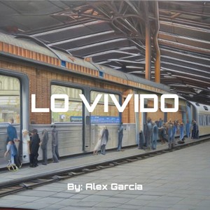 Lo Vivido (Explicit)