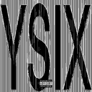 YSIX (Explicit)