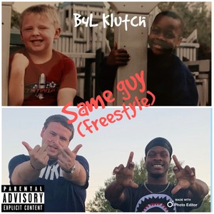 Same Guy (Freestyle) [Explicit]