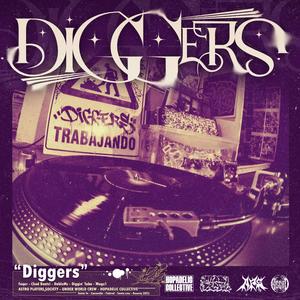 Diggers (feat. Dj Secio, Chad Beats!, DobleMc & Diggin' Taba) [Explicit]