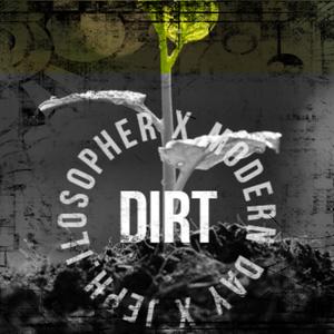 Dirt(feat. Modern Day)