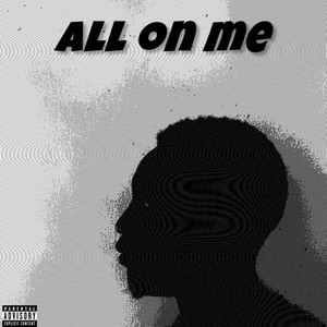 ALL ON ME