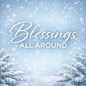 Blessings All Around (feat. Malachi Jones)