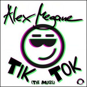 Tik Tok (Alex M. Extended Remix)