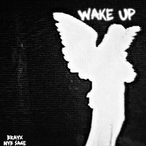 Wake Up (feat. Nyb Sage) (Explicit)