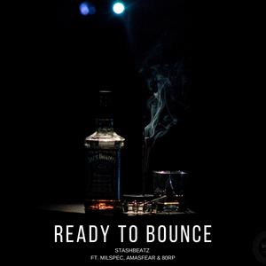 Ready to Bounce(feat. mil-Spec, Amasfear & 80RP) (Explicit)