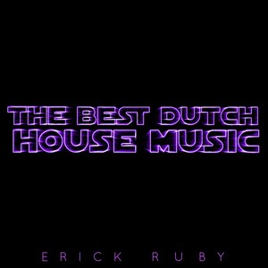 The Best Dutch House Music