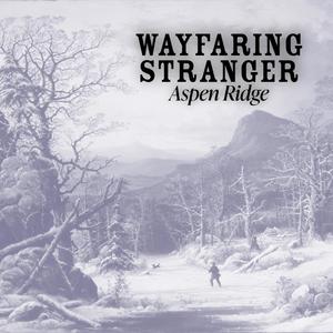 Wayfaring Stranger (feat. Hawken Horse)