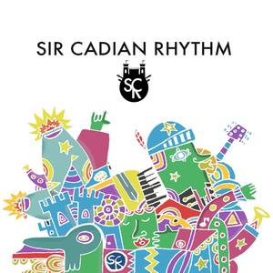 Sir Cadian Rhythm EP