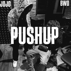 PUSHUP (feat. Bwhite) [Explicit]