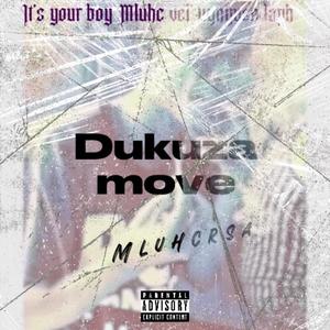 Dukuza move